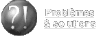 Probl�mes et solutions